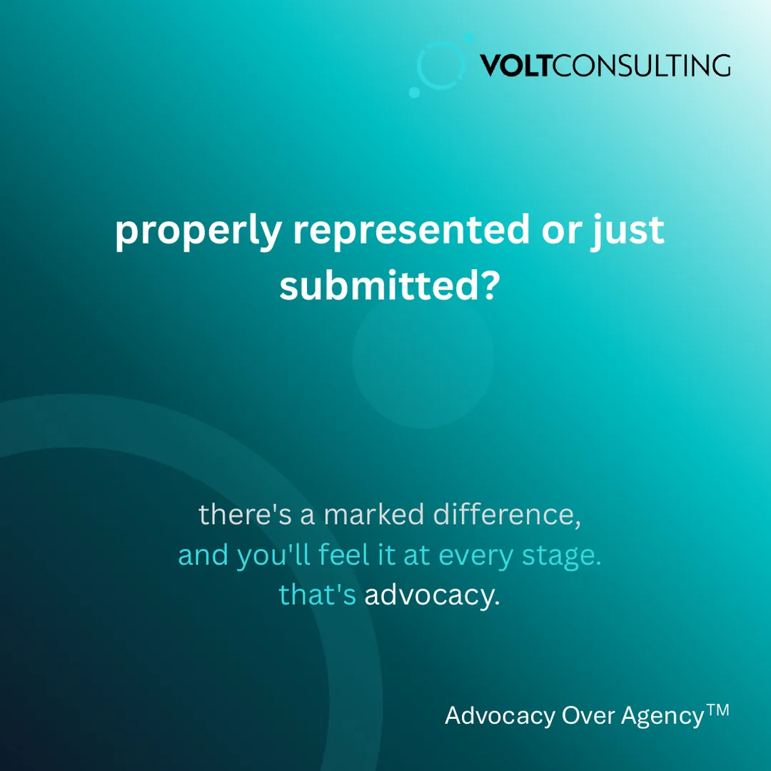 properly represented or just submitted? there's a marked difference, and you'll feel it at every stage. that's advocacy.