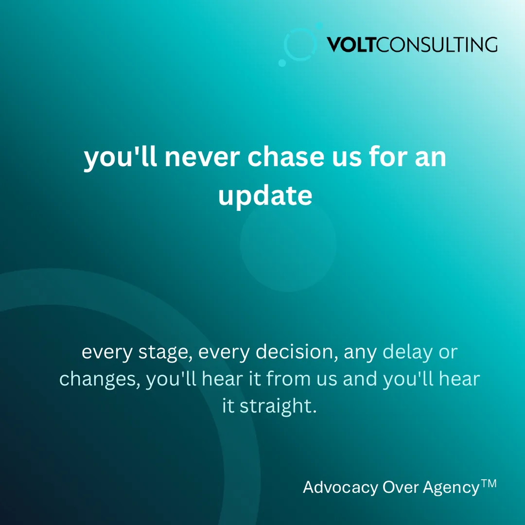 you'll never chase us for an update. every stage, every decision, any delay or changes, you'll hear it from us and you'll hear it straight.
